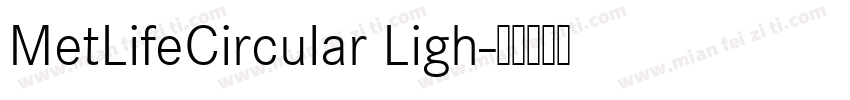MetLifeCircular Ligh字体转换